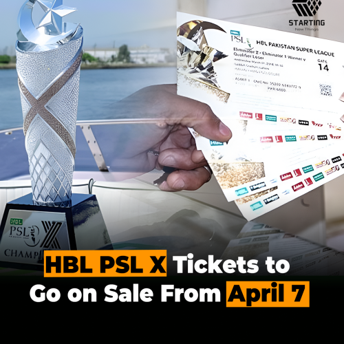 HBLPSL X Tickets to Go on Sale From April 7