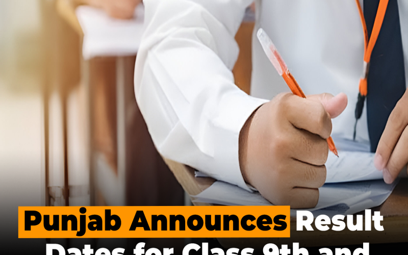 Punjab Announces Result Dates for Class 9 and 10 Annual Exams